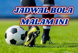 Live Video Bola Malam Ini